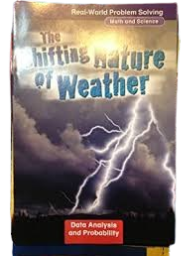 Real-World Problem Solving : The Shifting Nature Of Weather