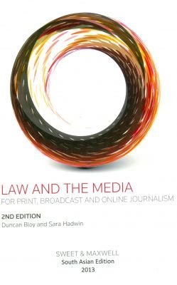 Law and The Media: For Print, Broadcast and Online Journalism book by Duncan Bloy