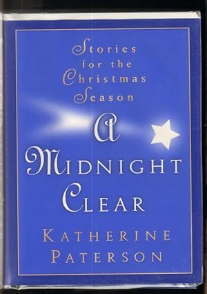 A Midnight Clear: Family Christmas Stories book by Katherine Paterson