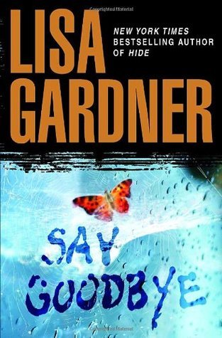 Say Goodbye book by Lisa Gardner