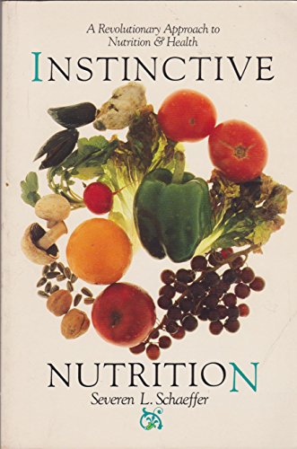 Instinctive Nutrition book by Severen L. Schaeffer