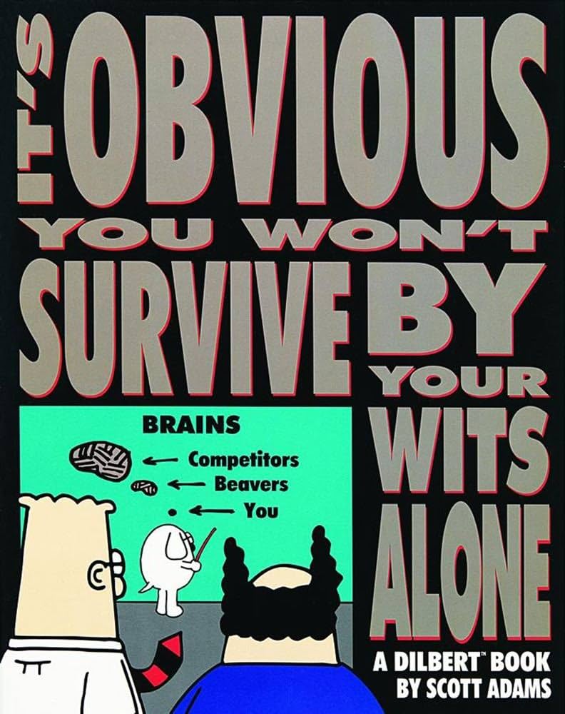 It's Obvious You Won't Survive By Your Wits Alone (Volume 6)