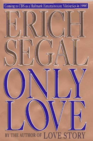 Only Love book by Erich Segal