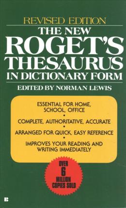 The New Roget's Thesaurus in Dictionary Form : Revised Edition