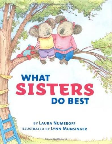 What Sisters Do Best book by Laura Joffe Numeroff