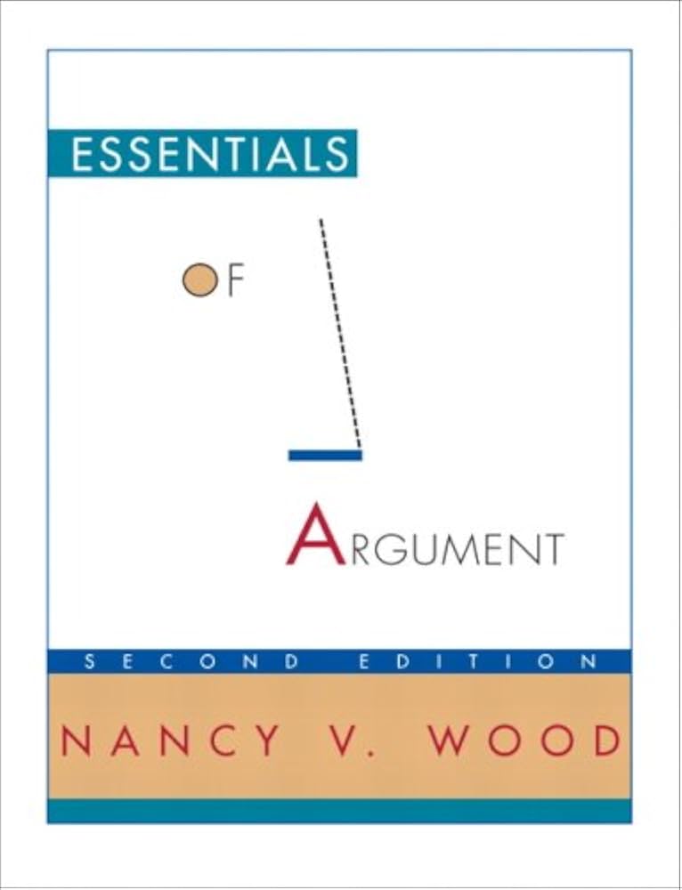 Essentials of Argument book by Nancy V. Wood