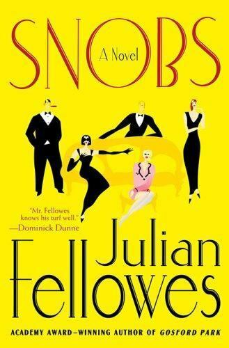 Snobs novel By Julian Fellowes