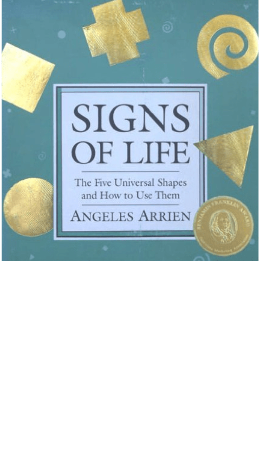 Signs of Life by Angeles Arrien