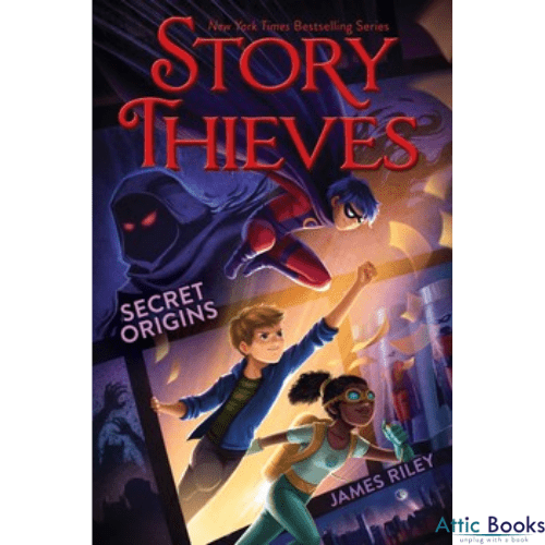 Story Thieves #3: Secret Origins