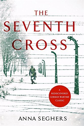 The Seventh Cross book by Anna Seghers