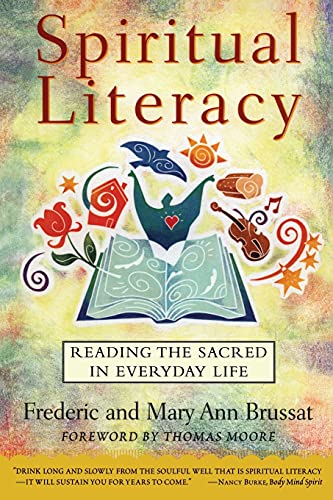 Spiritual Literacy: Reading the Sacred in Everyday Life book by Frederic Brussat