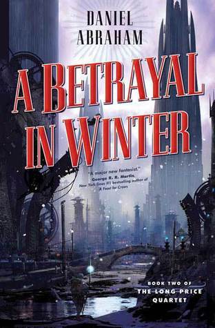 A Betrayal in Winter book by Daniel Abraham