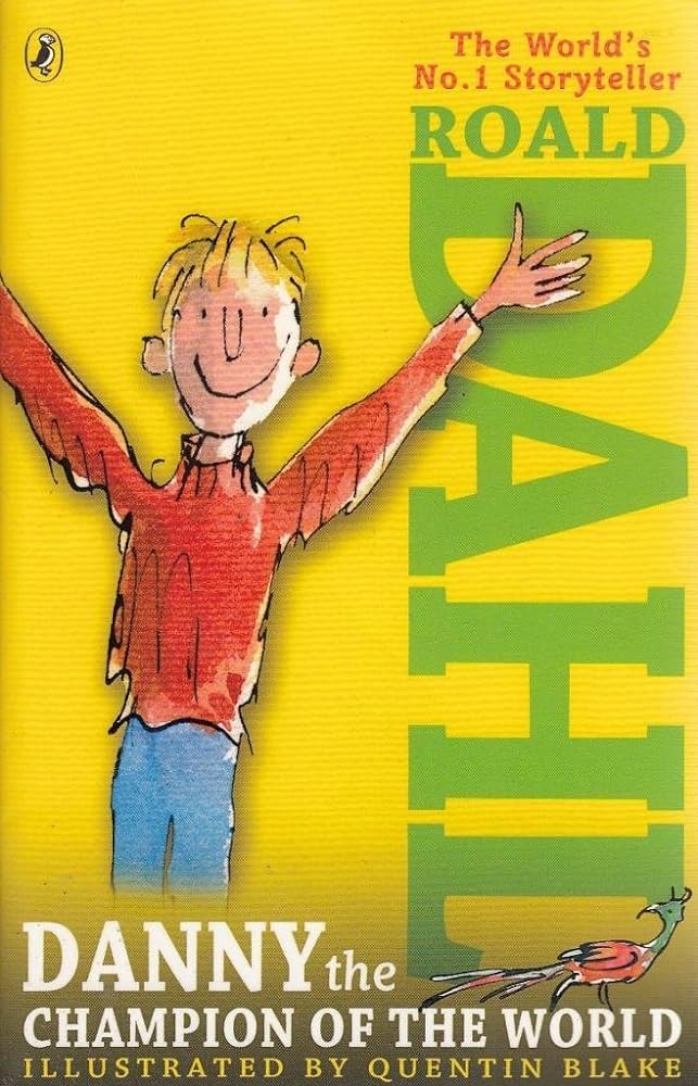 Danny the Champion of the World Novel by Roald Dahl