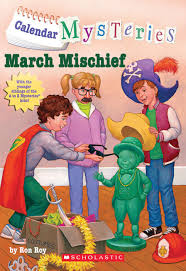 Calendar Mysteries #3: March Mischief book by Ron Roy