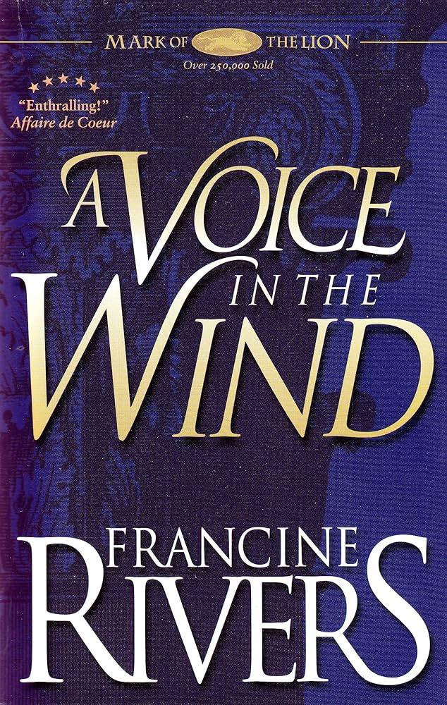 A Voice in the Wind book by Francine Rivers