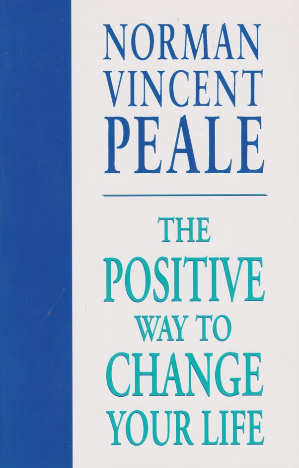 The Positive way to Change your Life book by Norman Vincent Peale