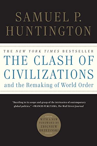 The Clash of Civilizations and the Remaking of World Order book by Samuel P. Huntington