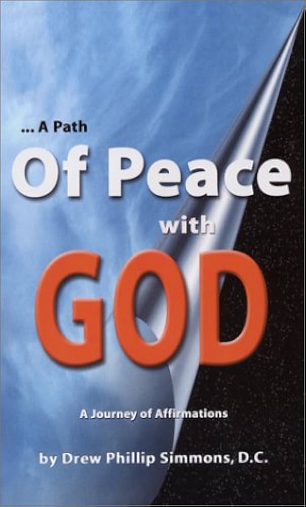 A Path of Peace with God: A Journey of Affirmations