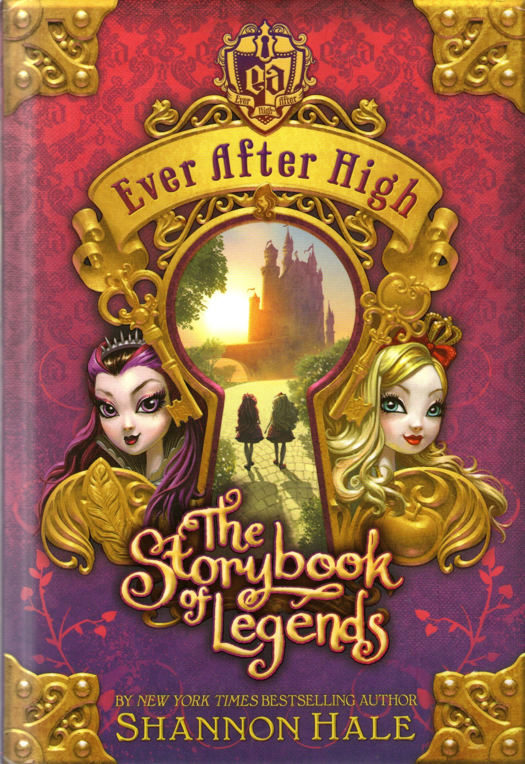 Ever After High #1: The Storybook of Legends book by Shannon Hale