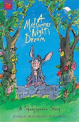 Shakespeare Stories #14: A Midsummer Night's Dream book by Andrew Matthews