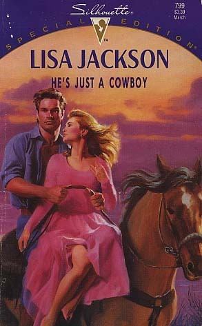 He's Just a Cowboy book by Lisa Jackson