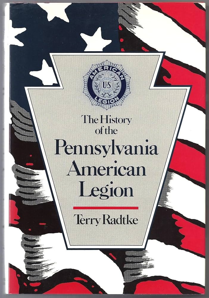 The History of the Pennsylvania American Legion