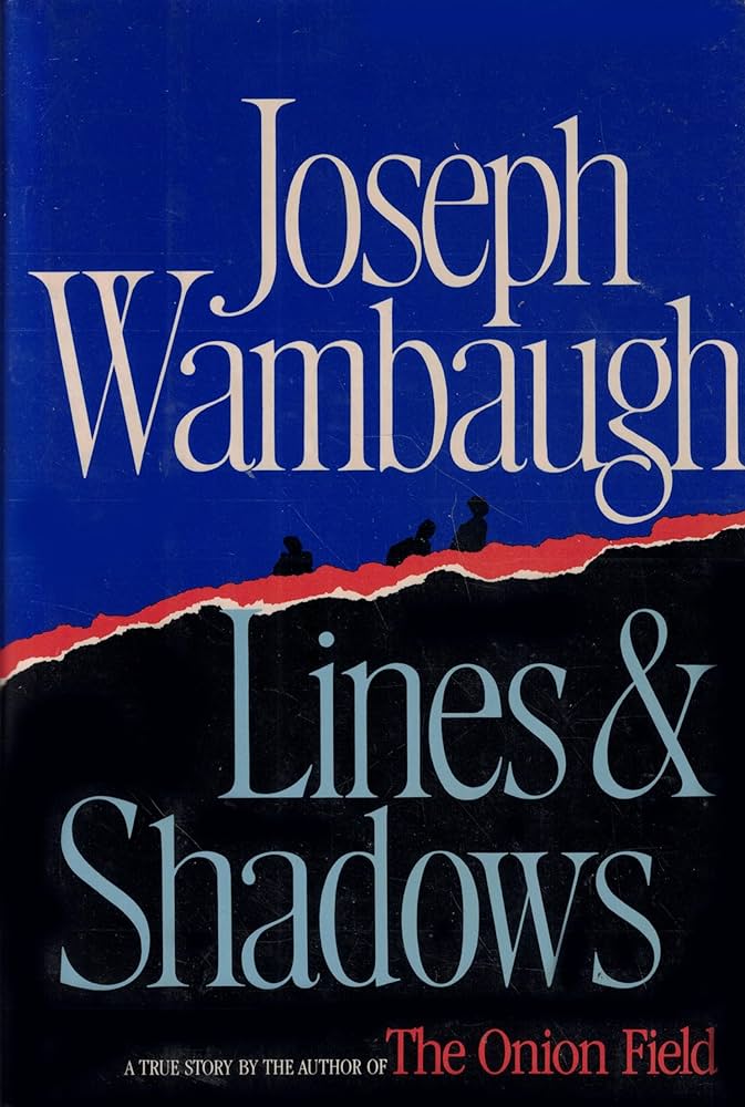 Lines and Shadows book by Joseph Wambaugh