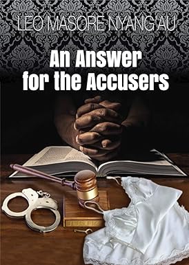 An Answer for the Accusers book by Leo Masore Nyang'au