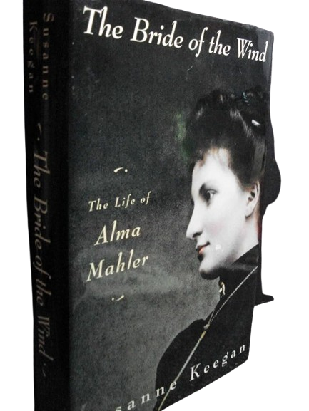 The Bride of the Wind: The Life of Alma Mahler book by Susanne Keegan