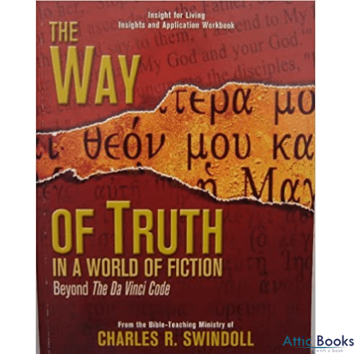 The Way of Truth in a World of Fiction (The Way of Truth in a World of Fiction : Beyond The Da Vinci Code)