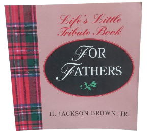 Life's Little Treasure Book For Fathers Book By H. Jackson Brown Jr