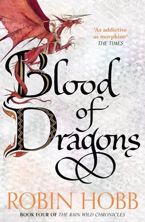 Rain Wild Chronicles #4: Blood of Dragons book by Robin Hobb