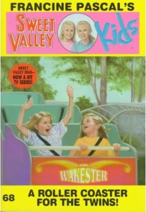 Sweet Valley Kids #68: A Roller Coaster for the Twins!