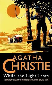 While the Light Lasts book by Agatha Christie