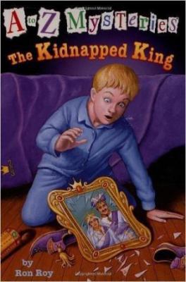 A to Z Mysteries #11: The Kidnapped King book by Ron Roy