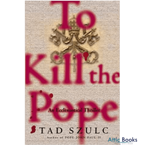 To Kill the Pope