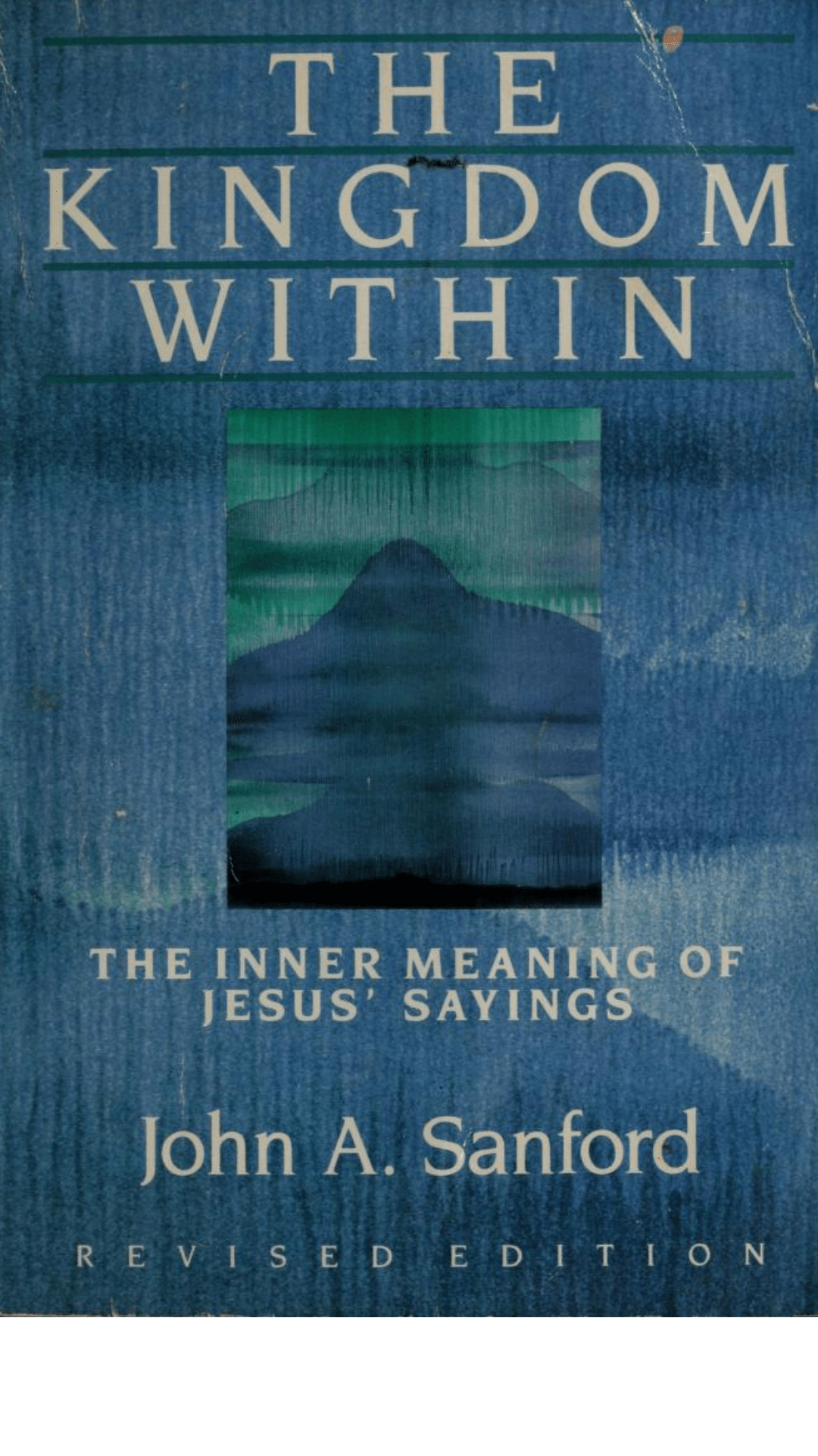 The Kingdom Within by John A. Sanford