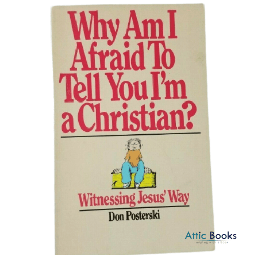 Why Am I Afraid to Tell You I'm a Christian?