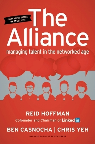 The Alliance: Managing Talent in the Networked Age book by Reid Hoffman