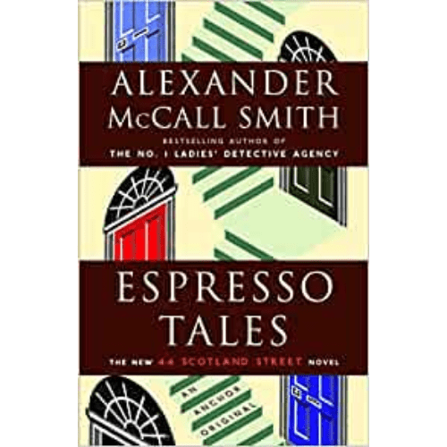Espresso Tales : (44 Scotland Street #2)