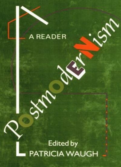Postmodernism: A Reader book by Patricia Waugh