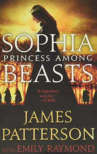 Sophia, Princess Among Beasts book by James Patterson