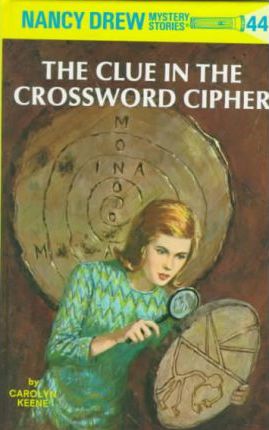 Nancy Drew #44: The Clue in the Crossword Cipher