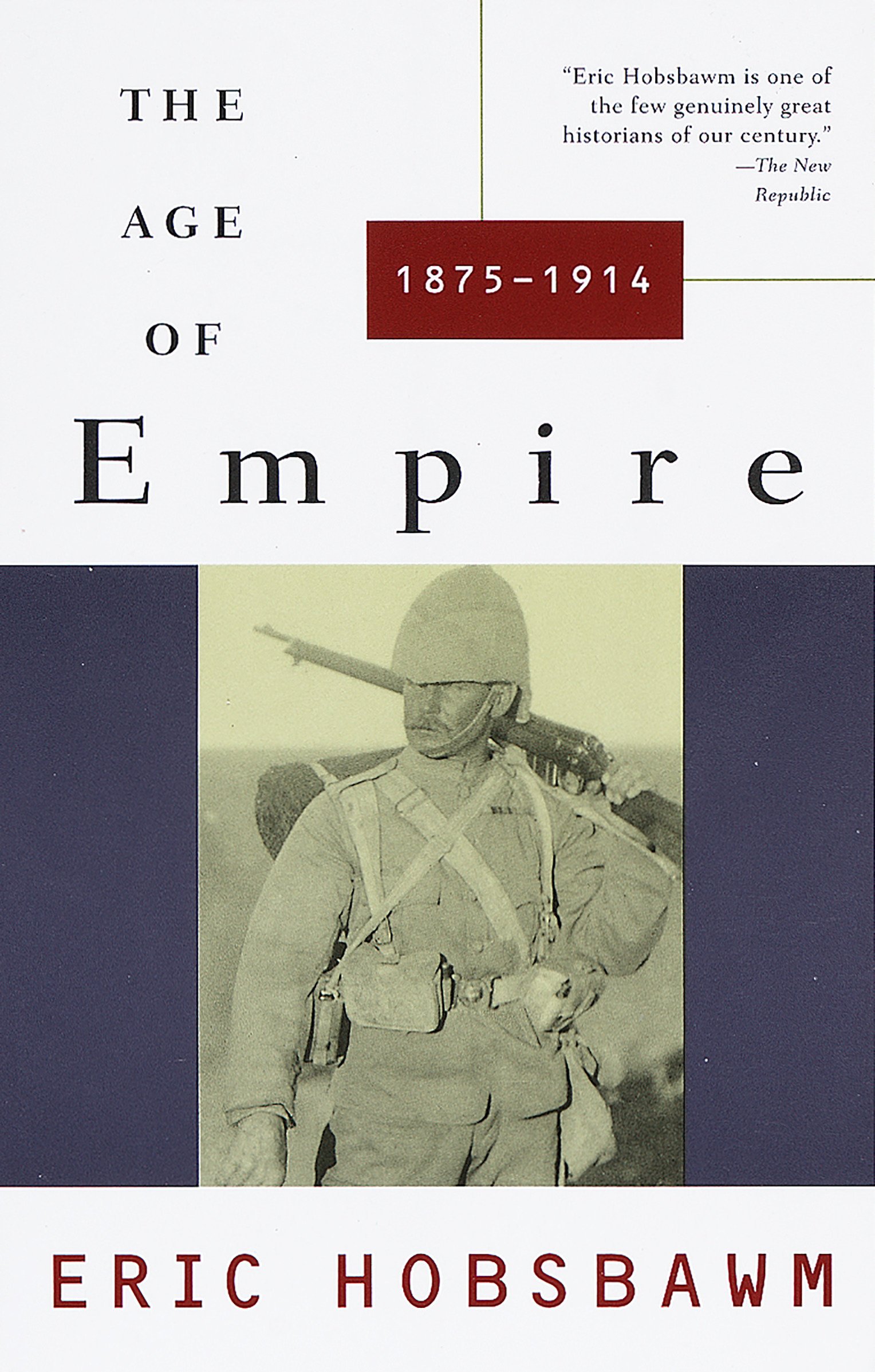 The Age of Empire, 1875?1914 book by Eric J. Hobsbawm