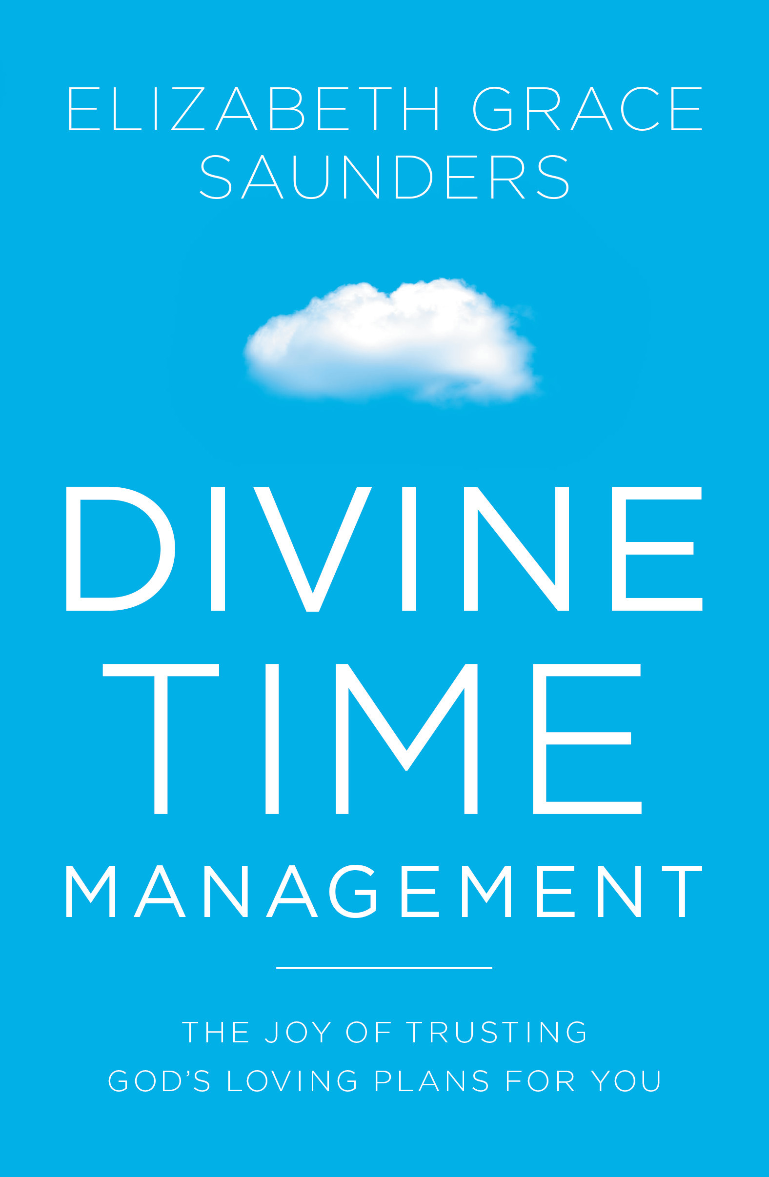 Divine Time Management book by Elizabeth Grace Saunders