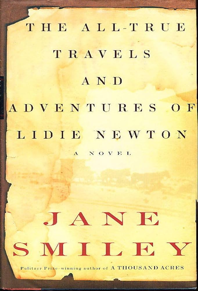 The All-true Travels and Adventures of Lidie Newton book by Jane Smiley