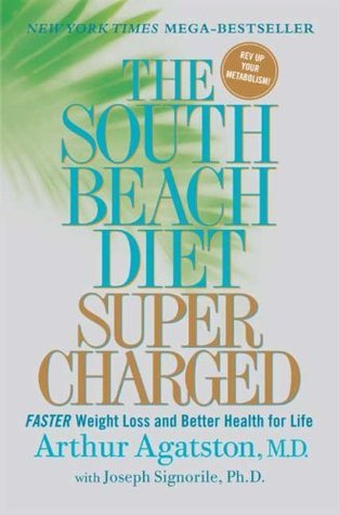The South Beach Diet Supercharged: Faster Weight Loss and Better Health for Life book by Arthur Agatston