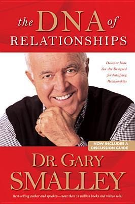 The Dna Of Relationships book by Smalley Gary
