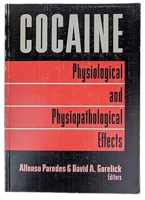 Cocaine: Physiological and Physiopathological Effects