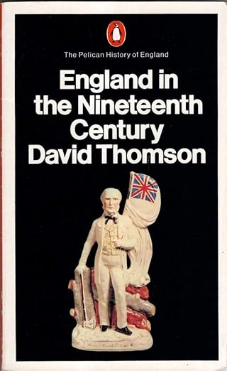 England in the 19th Century book by David Thomson